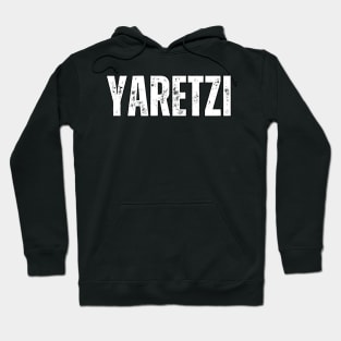 Yaretzi Name Gift Birthday Holiday Anniversary Hoodie